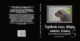 Cover Vorderseite und Cover Rückseite mit Titelbild von dem Buch Tagebuch eines Welpen namens Aramis Teil zwei. Das Buch ist schwarz mit Orginalbild  by Madella-Mella Ursula 